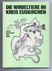 Die Wirbeltiere im Kreis Euskirchen.