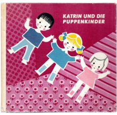 Katrin und die Puppenkinder.