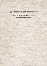 Weltgeschichtliche Mosaiksplitter.