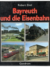 Bayreuth und die Eisenbahn.