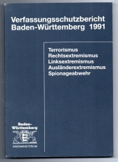 Verfassungsschutzbericht Baden-Württemberg 1991.