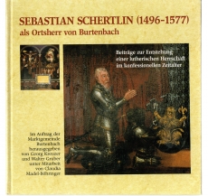 Sebastian Schertlin (1496 -1577) als Ortsherr von Burtenbach.