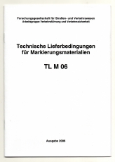 Technische Lieferbedingungen für Markierungsmaterialien.