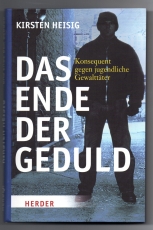 Das Ende der Geduld.
