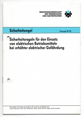 Sicherheitsregeln für den Einsatz von elektrischen Betriebsmitteln bei erhöhter elektrischer Gefährdung.