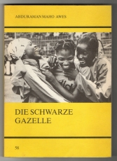 Die schwarze Gazelle.