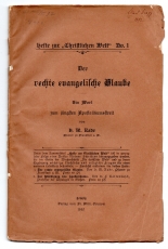 Der rechte evangelische Glaube.