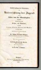 Christlich wohlgemeinte Erinnerungen, die Unterrichtung der Jugend in der Lehre von der Gottseligkeit betreffend, wonach sich sowohl Kirchen- und Schullehrer, als auch fromme Eltern, Herren und Meister zu prüfen haben.