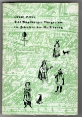 Das Augsburger Bürgertum im Zeitalter der Aufklärung.