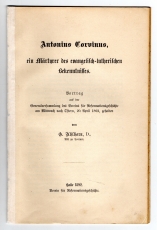 Antonius Corvinus, ein Märtyrer des evangelisch-lutherischen Bekenntnisses.