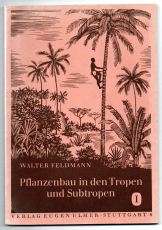 Leitfaden für den Pflanzenbau in den Tropen und Subtropen.