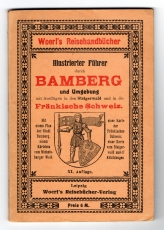 Illustrierter Führer durch Bamberg und Umgebung mit Ausflügen in den Steigerwald und in die Fränkische Schweiz.