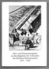 Orts- und Personenregister zu den Regesten der Urkunden des Klosters Raitenhaslach 1351-1803.