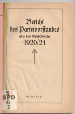 Bericht des Parteivorstandes über das Geschäftsjahr 1920/21.