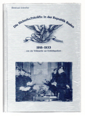Die Sicherheitskräfte in der Republik Baden 1918-1933.