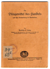 Die Düngemittel des Handels und ihre Anwendung im Gartenbau.