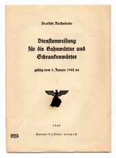 Dienstanweisung für die Bahnwärter und Schrankenwärter gültig vom 1. Januar 1942 an.