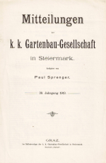 Mitteilungen der k. k. Gartenbau-Gesellschaft in Steiermark.