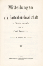 Mitteilungen der k. k. Gartenbau-Gesellschaft in Steiermark.