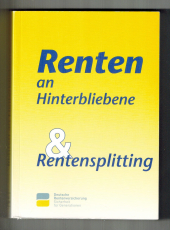 Renten an Hinterbliebene & Rentensplitting.