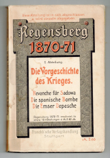 Regensberg 1870-71. Die Vorgeschichte des Krieges.