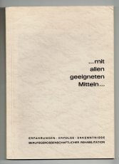 Mit allen geeigneten Mitteln.