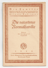 Die naturtreue Normalfamilie.
