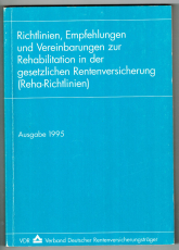 Richtlinien, Empfehlungen und Vereinbarungen zur Rehabilitation in der gesetzlichen Rentenversicherung (Reha-Richtlinien).