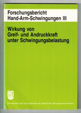 Wirkung von Greif- und Andruckkraft unter Schwingungsbelastung.