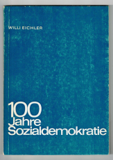 Hundert Jahre Sozialdemokratie.