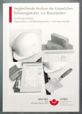 Vergleichende Analyse der körperlichen Belastungsstruktur von Bauarbeitern.