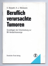 Beruflich verursachte Tumoren.