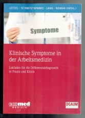 Klinische Symptome in der Arbeitsmedizin.