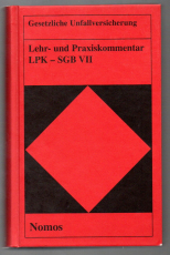 Gesetzliche Unfallversicherung. Lehr- und Praxiskommentar (LPK - SGB VII).