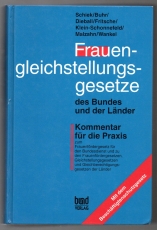 Frauengleichstellungsgesetze des Bundes und der Länder.