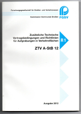 Zusätzliche Technische Vertragsbedingungen und Richtlinien für Aufgrabungen in Verkehrsflächen.