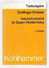 Naturschutzrecht für Baden-Württemberg.