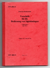 Vorschrift für die Bedienung von Signalanlagen. Allgemeines (Sig VB 1).