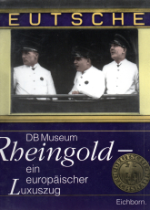 Rheingold - ein europäischer Luxuszug.