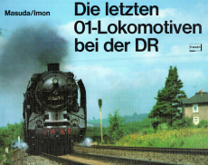 Die letzten 01-Lokomotiven bei der DR.