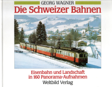 Die Schweizer Bahnen.