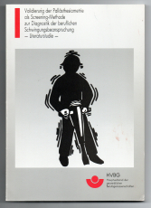 Validierung der Pallästhesiometrie als Screening-Methode zur Diagnostik der beruflichen Schwingungsbeanspruchung.