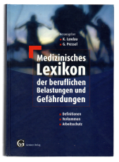 Medizinisches Lexikon der beruflichen Belastungen und Gefährdungen.