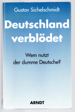Deutschland verblödet.