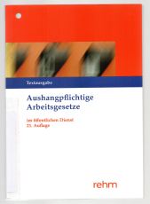 Aushangpflichtige Arbeitsgesetze im öffentlichen Dienst.