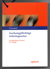 Aushangpflichtige Arbeitsgesetze im öffentlichen Dienst.