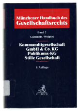 Kommanditgesellschaft GmbH & Co. KG. Publikums-KG. Stille Gesellschaft.