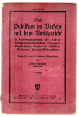 Das Publikum im Verkehr mit dem Amtsgericht