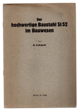Der hochwertige Baustahl St 52 im Bauwesen.