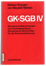 Gemeinschaftskommentar zum Sozialgesetzbuch - Gemeinsame Vorschriften für die Sozialversicherung (GK-SGB IV).